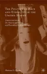 The Politics of Race and Ethnicity in the United States cover