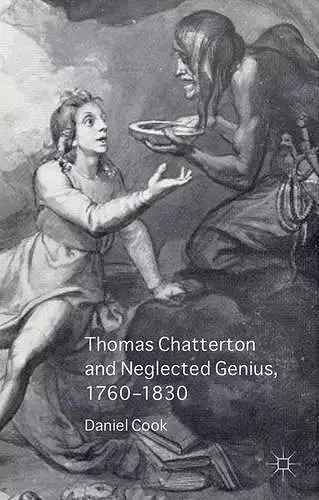 Thomas Chatterton and Neglected Genius, 1760-1830 cover