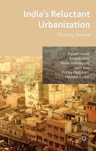 India's Reluctant Urbanization cover