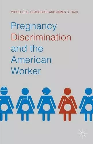 Pregnancy Discrimination and the American Worker cover