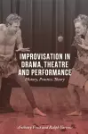 Improvisation in Drama, Theatre and Performance cover