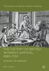The History of British Women's Writing, 1690 - 1750 cover