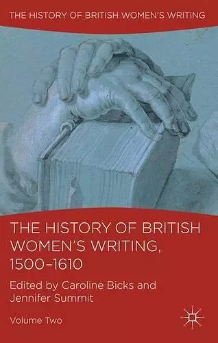 The History of British Women's Writing, 1500-1610 cover