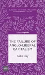 The Failure of Anglo-liberal Capitalism cover