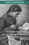 Suscribing to Faith? The Anglican Parish Magazine 1859-1929 cover