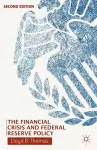 The Financial Crisis and Federal Reserve Policy cover