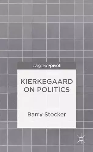 Kierkegaard on Politics cover