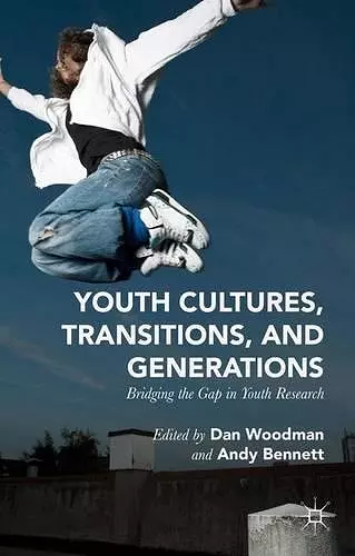 Youth Cultures, Transitions, and Generations cover