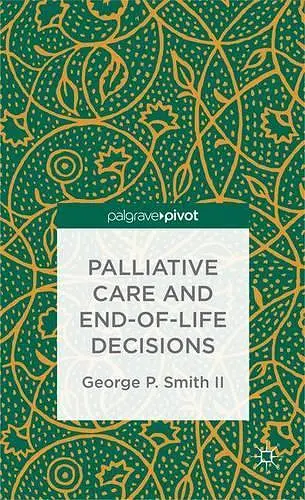 Palliative Care and End-of-Life Decisions cover