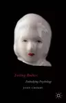 Feeling Bodies: Embodying Psychology cover