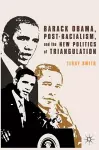 Barack Obama, Post-Racialism, and the New Politics of Triangulation cover