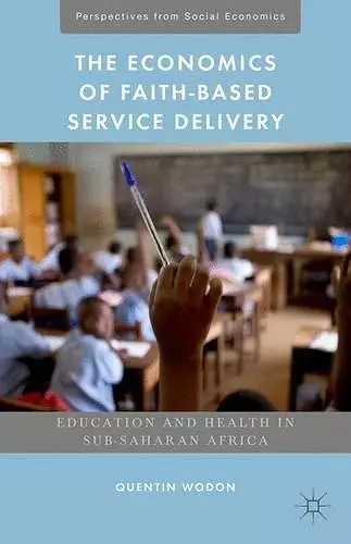 The Economics of Faith-Based Service Delivery cover