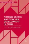 Autobiography and Teacher Development in China cover