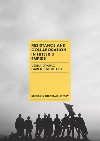 Resistance and Collaboration in Hitler's Empire cover