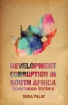 Development Corruption in South Africa cover