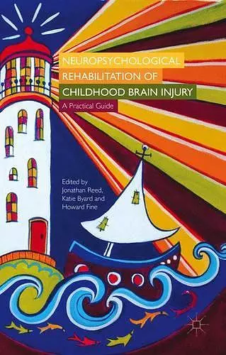 Neuropsychological Rehabilitation of Childhood Brain Injury cover