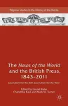 The News of the World and the British Press, 1843-2011 cover