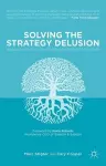 Solving the Strategy Delusion cover