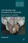 The Origins and Dynamics of Genocide: cover