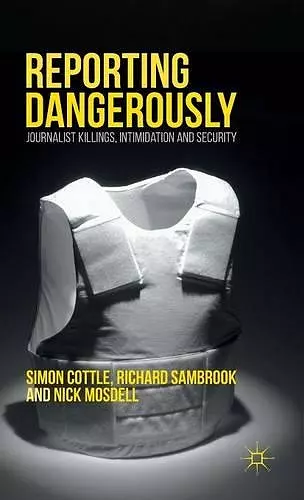 Reporting Dangerously cover