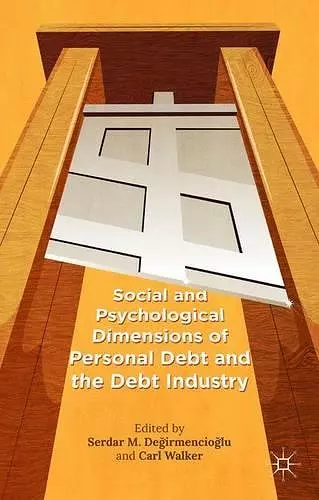 Social and Psychological Dimensions of Personal Debt and the Debt Industry cover