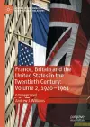 France, Britain and the United States in the Twentieth Century: Volume 2, 1940–1961 cover