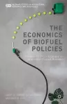 The Economics of Biofuel Policies cover