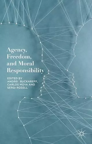 Agency, Freedom, and Moral Responsibility cover