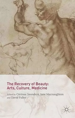 The Recovery of Beauty: Arts, Culture, Medicine cover