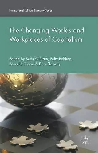 The Changing Worlds and Workplaces of Capitalism cover