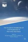 The Palgrave Handbook of Posthumanism in Film and Television cover