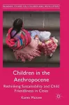 Children in the Anthropocene cover