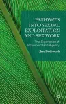 Pathways into Sexual Exploitation and Sex Work cover