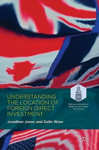 Understanding the Location of Foreign Direct Investment cover