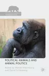 Political Animals and Animal Politics cover