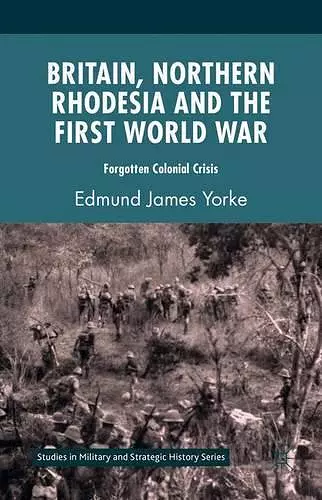 Britain, Northern Rhodesia and the First World War cover