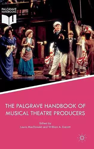 The Palgrave Handbook of Musical Theatre Producers cover