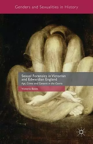 Sexual Forensics in Victorian and Edwardian England cover