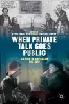 When Private Talk Goes Public cover