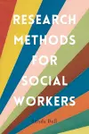 Research Methods for Social Workers cover