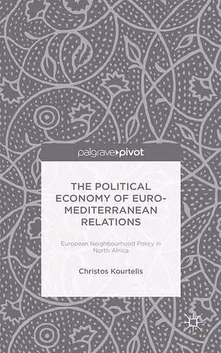 The Political Economy of Euro-Mediterranean Relations cover