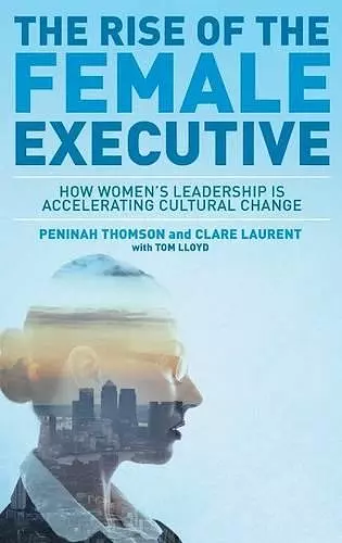 The Rise of the Female Executive cover