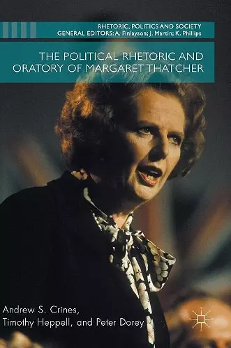 The Political Rhetoric and Oratory of Margaret Thatcher cover