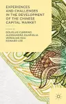 Experiences and Challenges in the Development of the Chinese Capital Market cover