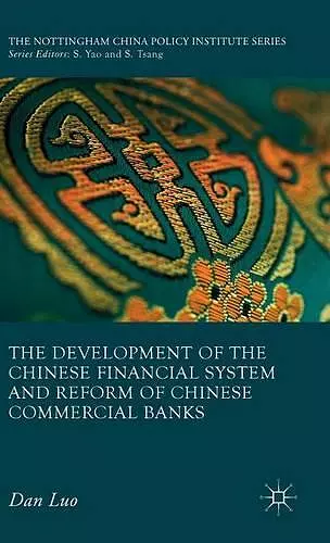 The Development of the Chinese Financial System and Reform of Chinese Commercial Banks cover