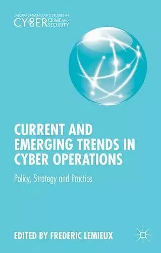 Current and Emerging Trends in Cyber Operations cover