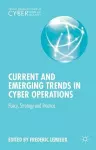 Current and Emerging Trends in Cyber Operations cover