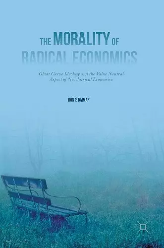 The Morality of Radical Economics cover