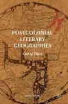 Postcolonial Literary Geographies cover