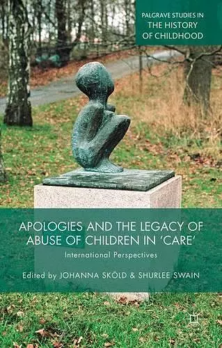 Apologies and the Legacy of Abuse of Children in 'Care' cover